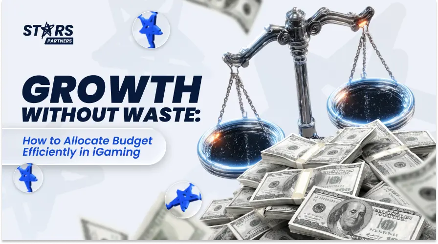 How to Allocate iGaming Budget Efficiently Without Burning Through Spend