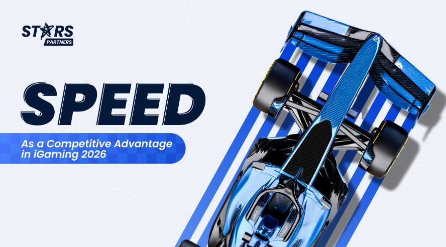 Speed as a Competitive Advantage in iGaming 2026