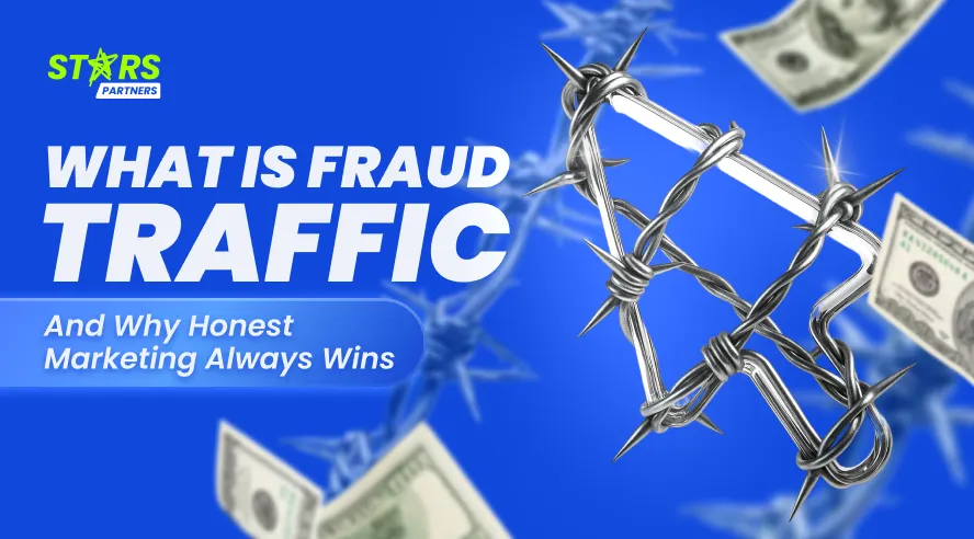 What Is Fraud Traffic — and Why Honest Marketing Always Wins