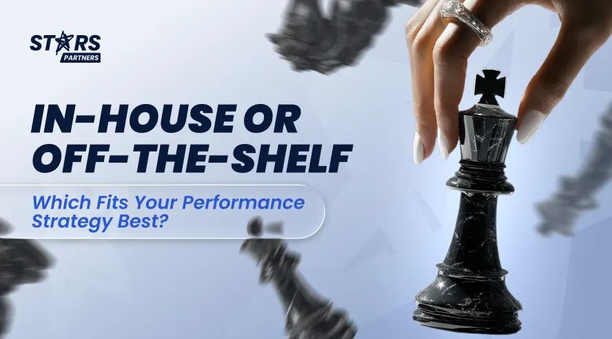 In-House or Off-the-Shelf: Which Fits Your Performance Strategy Best?