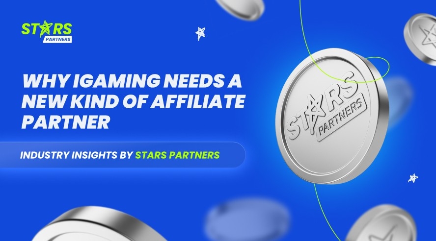 Why iGaming Needs a New Kind of Affiliate Partner