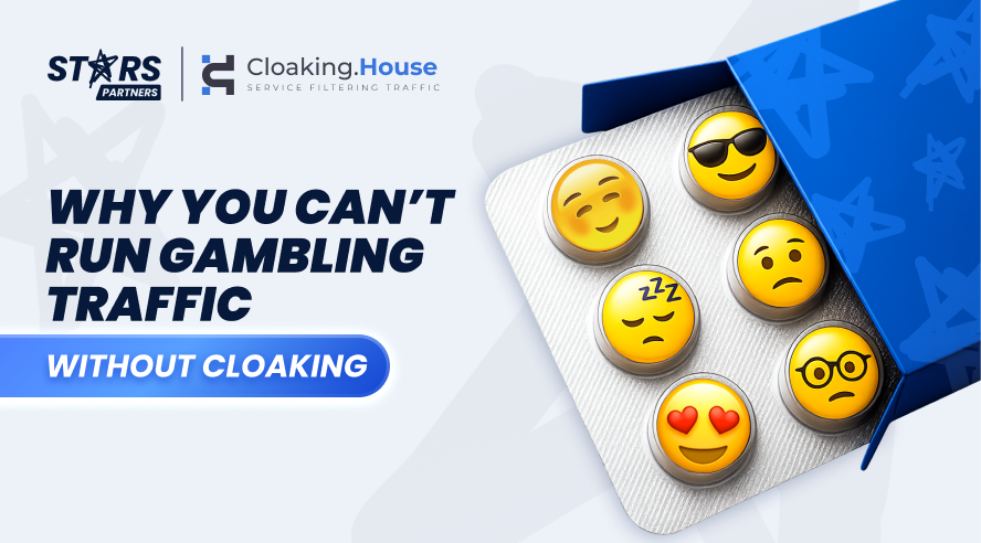 Why You Can’t Run Gambling Traffic Without Cloaking