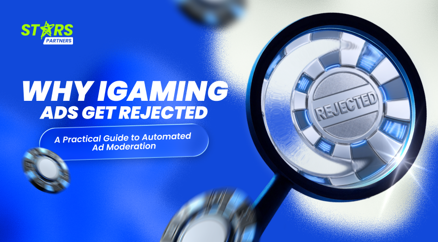 Why iGaming ads get rejected — automated ad moderation guide
